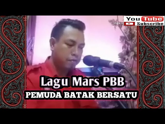 Lagu MARS  PBB  || PEMUDA BATAK BERSATU  (lyrics) class=