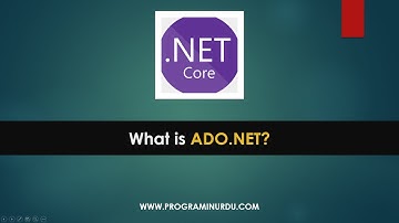 C# .NET Core Tutorials In Urdu & Hindi - What is ADO.NET?