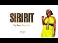 ANNE CHEBAIBAI ~ SIRIRIT || OFFICIAL AUDIO