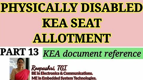 DCET 2021 / KCET: PART 13: KEA SEAT ALLOTMENT FOR PHYSICALLY DISABLED