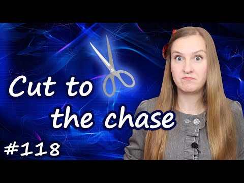 Cut to the chase, популярные английские идиомы