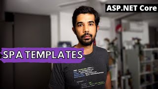 SINGLE PAGE APPLICATION (SPA) TEMPLATES in ASP.NET Core | Getting Started With ASP.NET Core Series