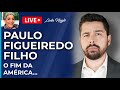 O FIM DA AMÉRICA SEGUNDO PAULO FIGUEIREDO FILHO: TRUMP, CHINA  E O MUNDO.