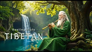 Tibetan Flute Music for Deep Healing Meditation | Remove Negative Energy & Elevate Consciousness