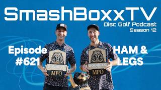 Adam Hammes & Ricky Wysocki (Ham & Legs) Preserve Doubles Recap - SmashBoxxTV Podcast #621