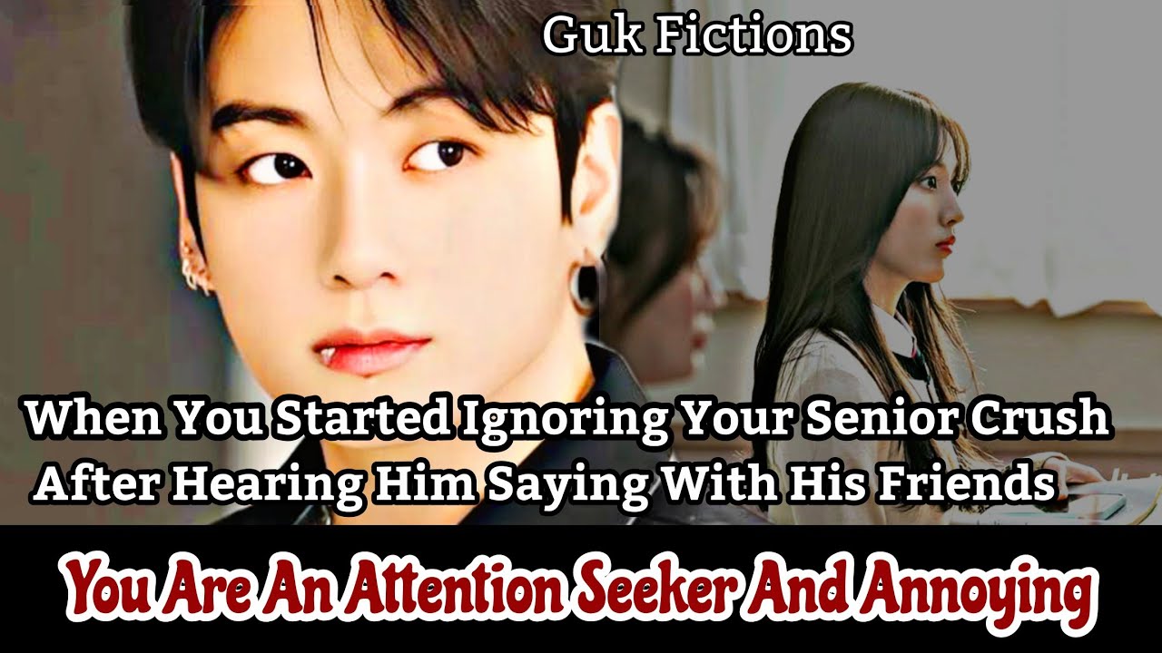 Вы начали игнорировать своего возлюбленного-старшекурсника после того, как услышали, как он назва...