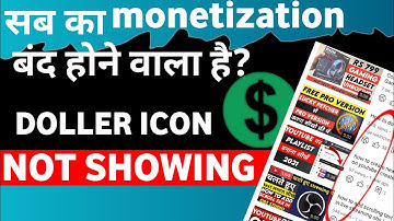 monetization dollar icon not showing in yt studio | video doller icon not showing