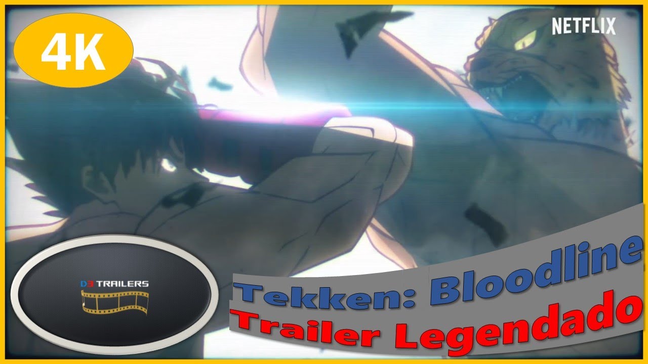 Tekken: Bloodline': Anime da Netflix ganha novo trailer LEGENDADO