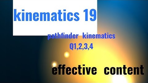 pathfinder  kinematics Q1,2,3,4