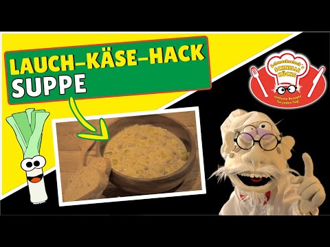Lauch-Käse-Hackfleisch-Suppe in 15