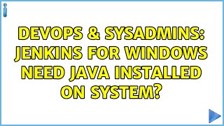 DevOps & SysAdmins: Jenkins for windows need java installed on system? (2 Solutions!!) Wealth