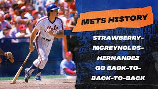 Strawberry-McReynolds-Hernandez Go Back-to-Back-to-Back
