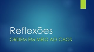 Ordem Em Meio Ao Caos - Mt 7.12