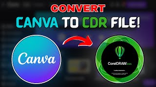Canva to CorelDRAW: Quick & Easy Way to Convert Canva Design into CDR File (2025)