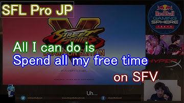 【Daigo】Umehara dedicates all his all time to SFV 【SFL Pro-JP】