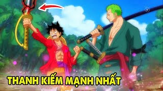 Siêu Phẩm Bảo Kiếm | Xếp Hạng 13 Thanh Kiếm Mạnh Nhất One Piece