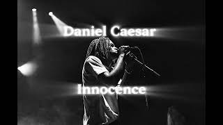 Daniel Caeser – Innocence (slowed + reverb)