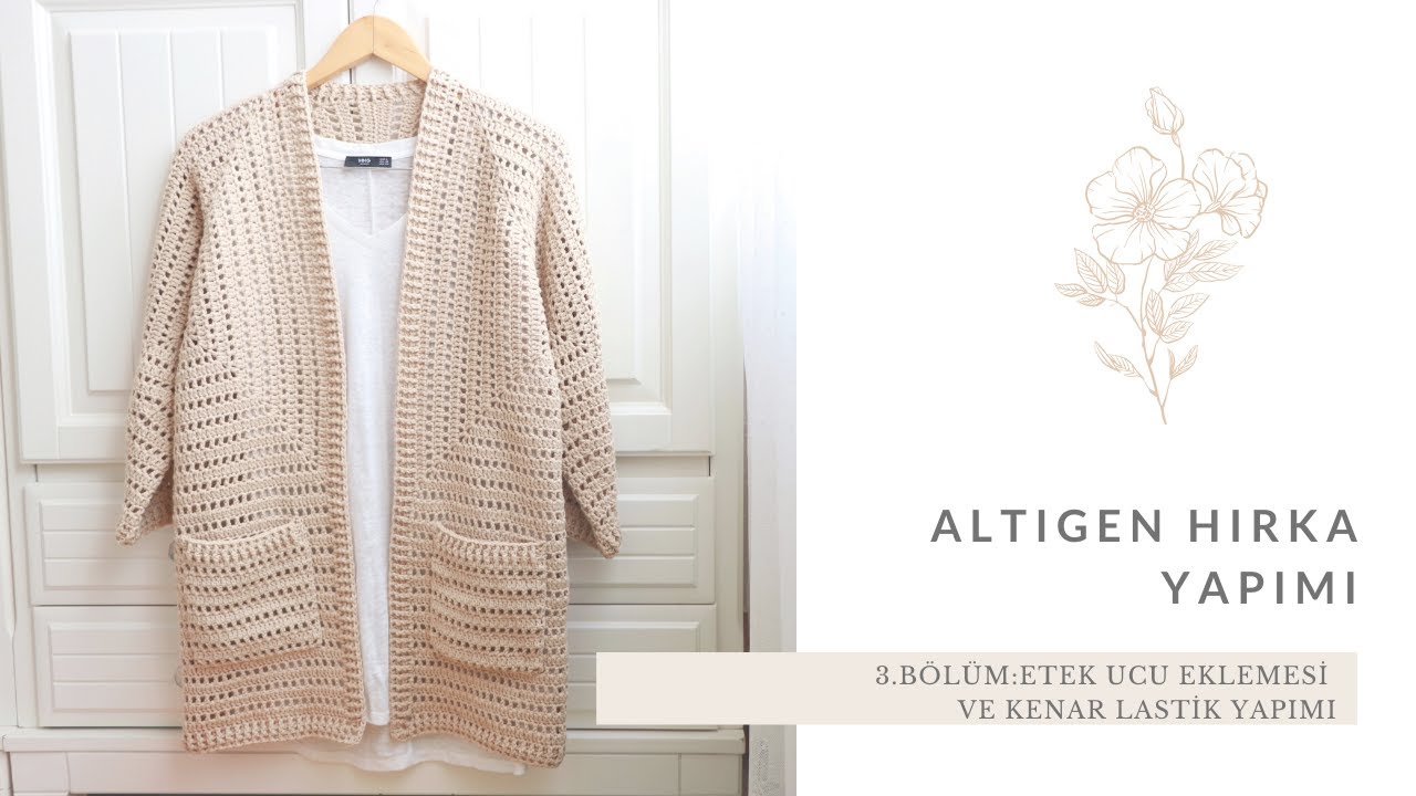 ALTIGEN HIRKA YAPIMI - 3.BÖLÜM: ETEK UCU EKLEMESİ VE KENAR LASTİK YAPIMI