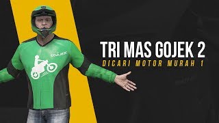 Dicari Motor Murah Part 1 | GTA 5 Tri Mas Gojek 2