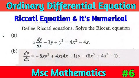 Riccati Equation | Riccati Equation Example | ODE Math | Msc Math | Riccati Equation Numerical