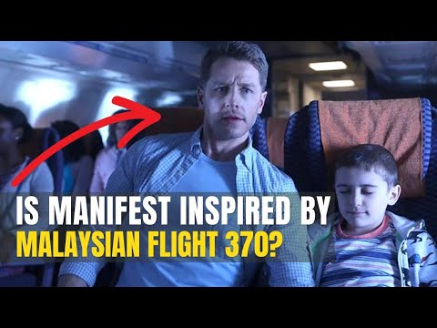 Manifest Based On A True Story | Inspired by Malaysian Airlines Flight 370 | Real-Life Inspirations