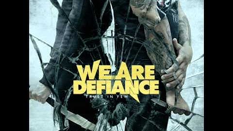 We Are Defiance - It