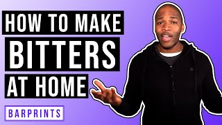 How To Make Bitters at Home (Quick & Easy Recipe)