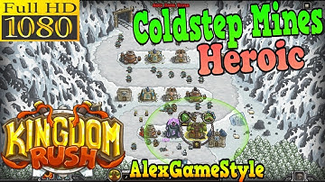 Kingdom Rush HD - Coldstep Mines Heroic (Level 7)