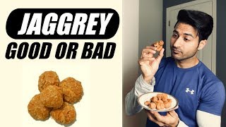 Is (गुड) JAGGERY good for Health? What to pick: Sugar or Jaggery | Deep Information by Guru Mann