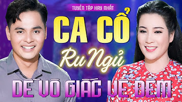 35+ Bài Ca Vọng Cổ Hơi Dài Ru Ngủ Về Đêm Hay Nhất✨DUYÊN NỢ MIỀN TÂY - Phương Thúy, Nhật Nguyên