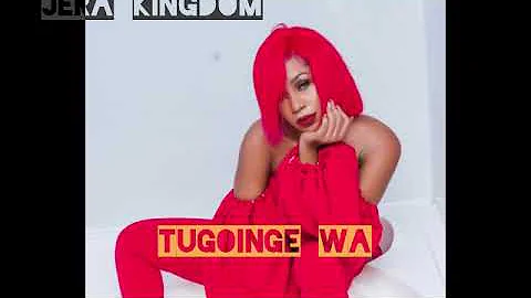 TUGOINGE WA JERA KINGDOM (OFFICIAL  AUDIO) UGANDAN MUSIC  2023