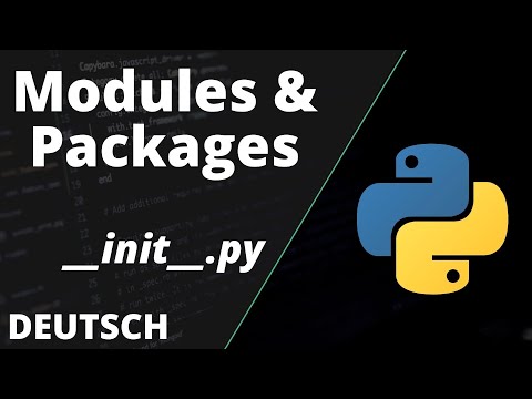 Python Modules & Packages - modular programmieren mit Python