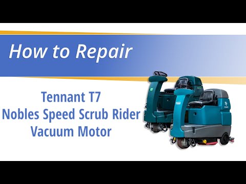 How to Replace the Vacuum Motor on the T7 & Speed Scrub Rider 
