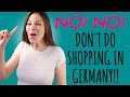 7 Things NOT TO DO Shopping in Germany