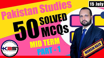 PAK301 MID Term |  A Special Video to Pass Pakistan Studies | 50 MCQs with Key | Part - 1