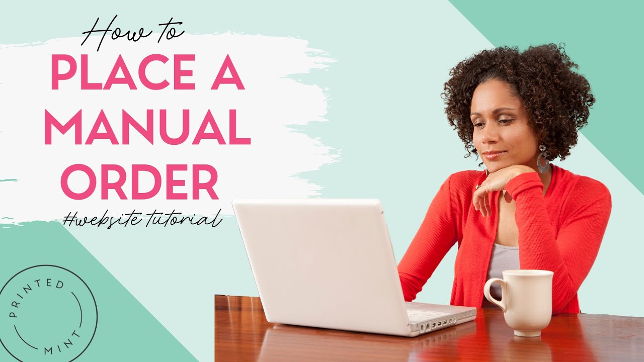 How to place a manual order- Printed Mint - YouTube