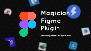 Revolutionize Your Figma Workflow with the Magician Plugin