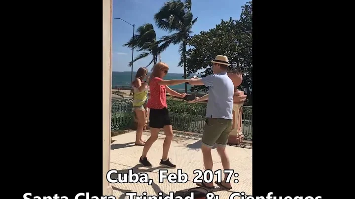 Cuba, Feb 2017:  Santa Clara, Trinidad, and Cienfu...