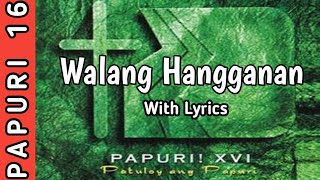 WALANG HANGGANAN with LYRICS || PAPURI 16 ALBUM