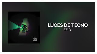 Feid - LUCES DE TECNO [ Letra/Lyrics ]