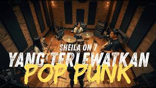 Sheila On 7  Yang Terlewatkan cover Pop Punk