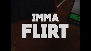 Igz, Nateman - Imma Flirt Remix