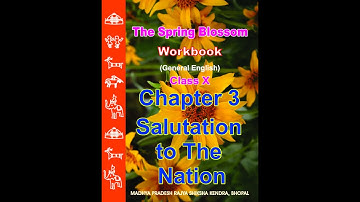 Salutation to The Nation | Chapter 3 | Class 10th | English M.P. Board | General Series | NCERT