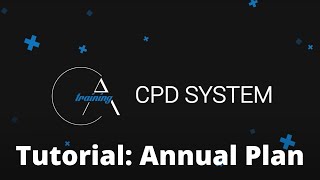 CA Training CPD Tutorial Part 2: Annual Plan