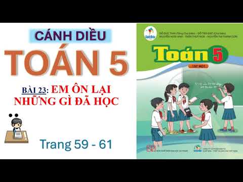 Toán 5| Bài 23| Em ôn lại những gì đã học|  Cánh diều - youtube