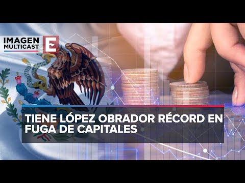 Gobierno de López Obrador registra récord en fuga de capitales
