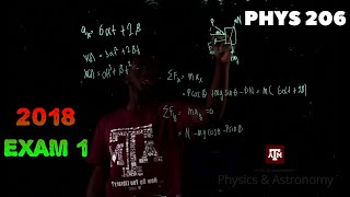 Physics 206 2018 Exam 1 Step-By-Step Solution