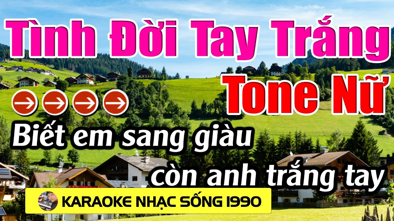 Tình Đời Tay Trắng - Karaoke Tone Nữ - Karaoke Nhạc Sống 1990 - Beat Mới