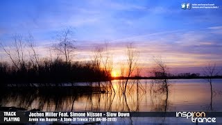 Jochen Miller Feat. Simone Nijssen - Slow Down [Asot 716]