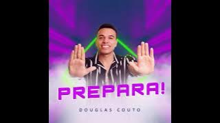 Prepara - Douglas Couto
